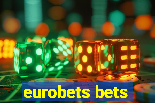 eurobets bets