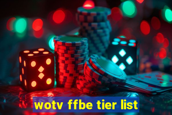 wotv ffbe tier list