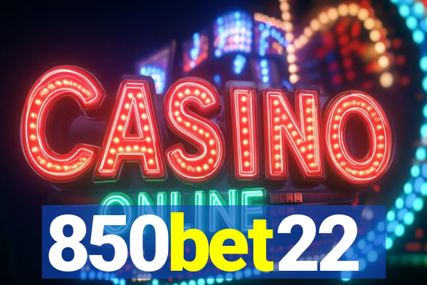 850bet22