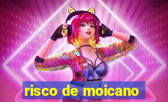 risco de moicano