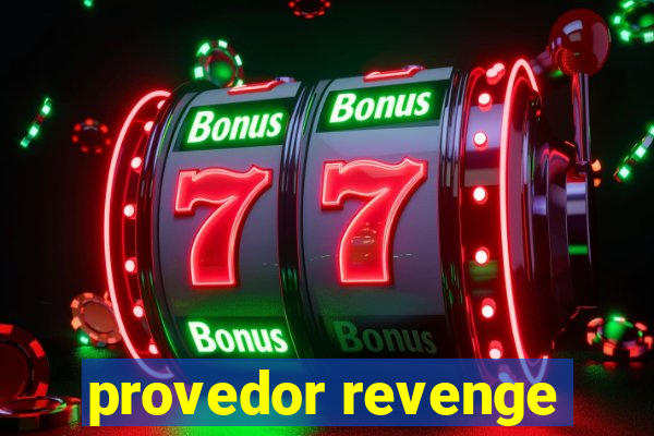 provedor revenge