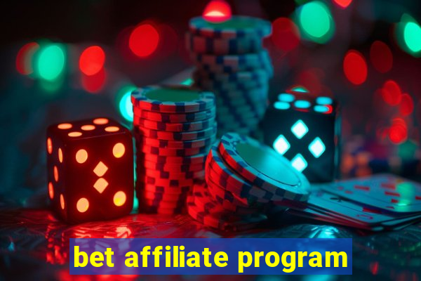 bet affiliate program