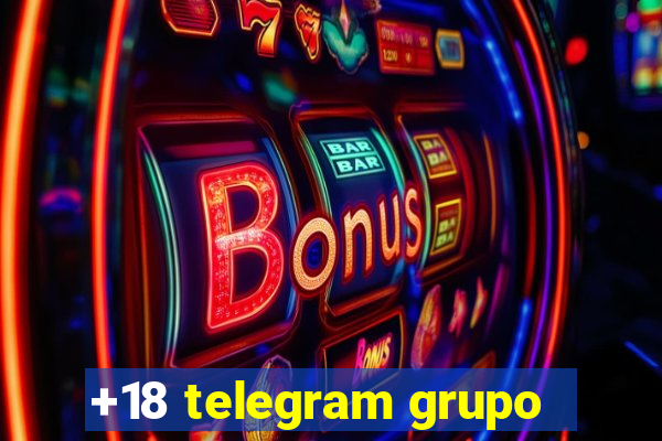 +18 telegram grupo