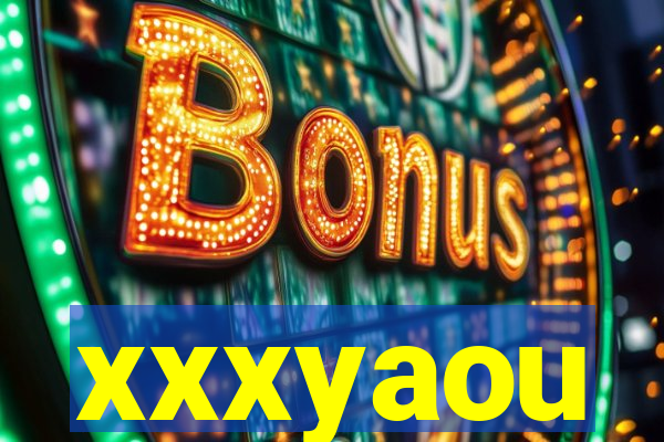 xxxyaou