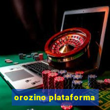orozino plataforma
