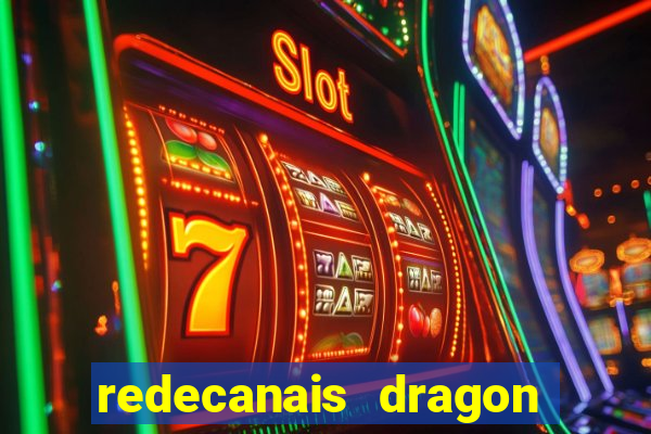 redecanais dragon ball clássico