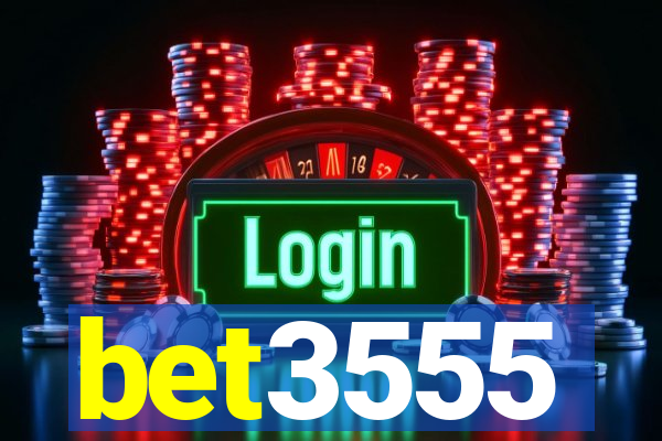 bet3555
