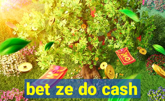 bet ze do cash