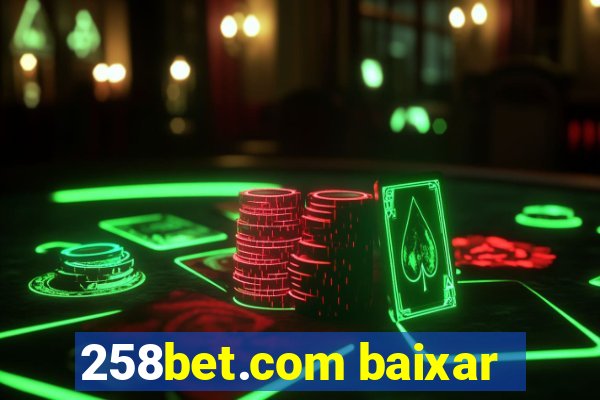 258bet.com baixar