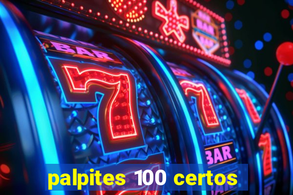 palpites 100 certos