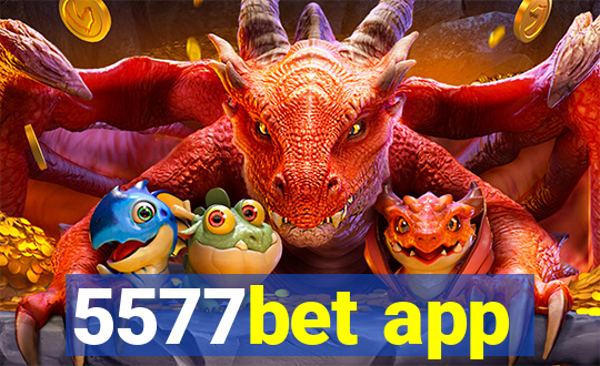 5577bet app
