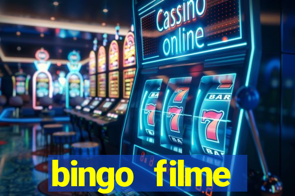 bingo filme completo dublado