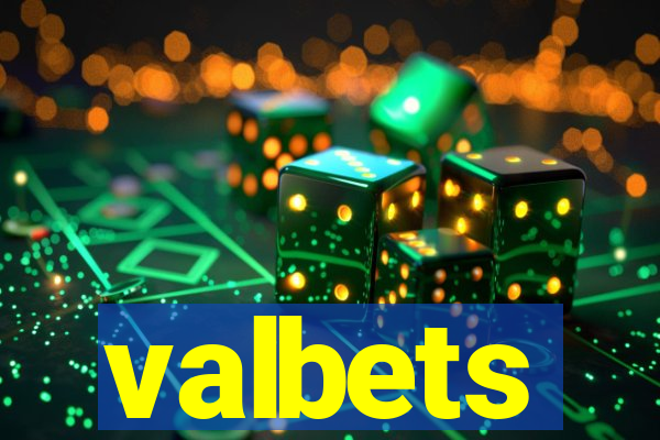 valbets