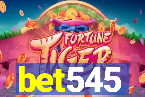 bet545