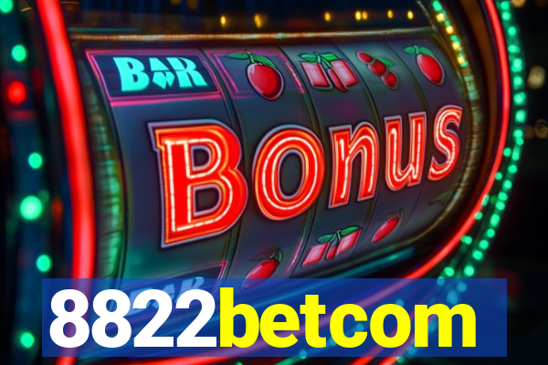 8822betcom