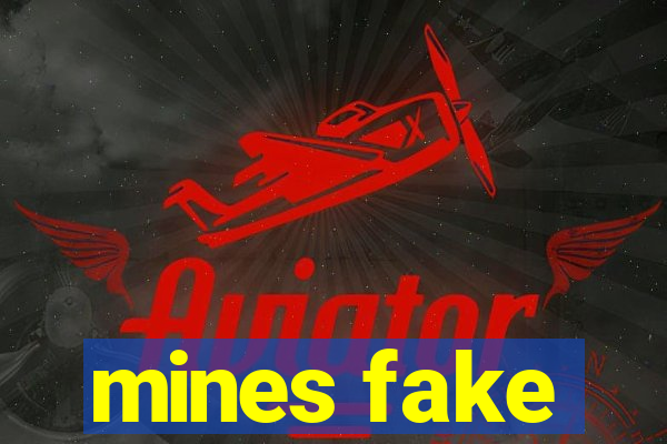mines fake