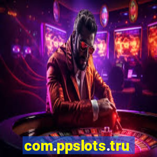 com.ppslots.trucovamos