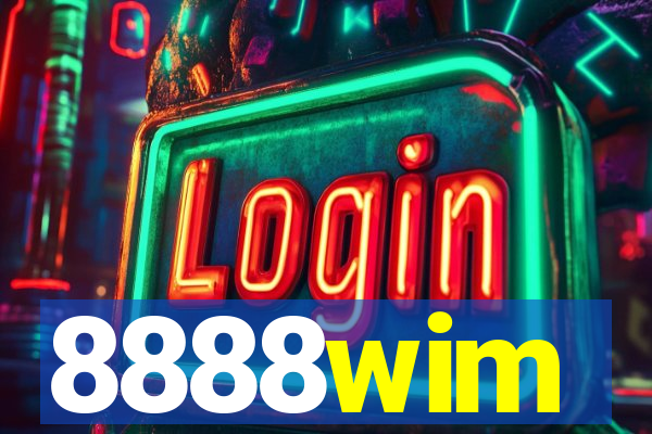 8888wim
