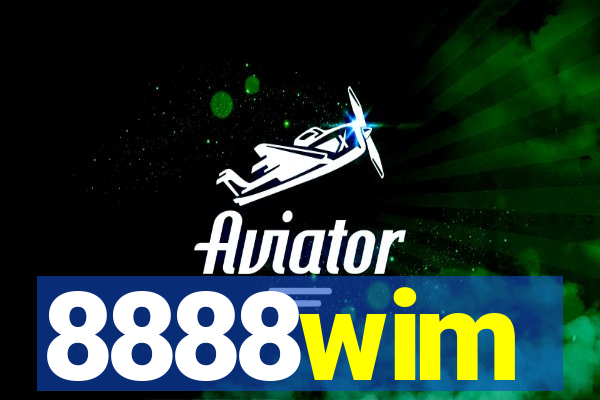 8888wim