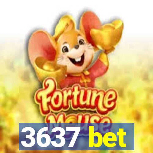 3637 bet