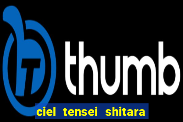 ciel tensei shitara slime datta ken