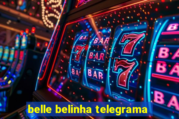 belle belinha telegrama