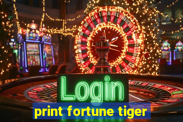 print fortune tiger