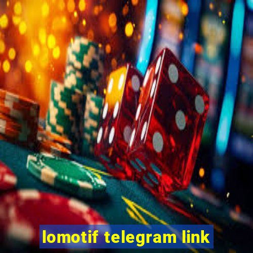 lomotif telegram link