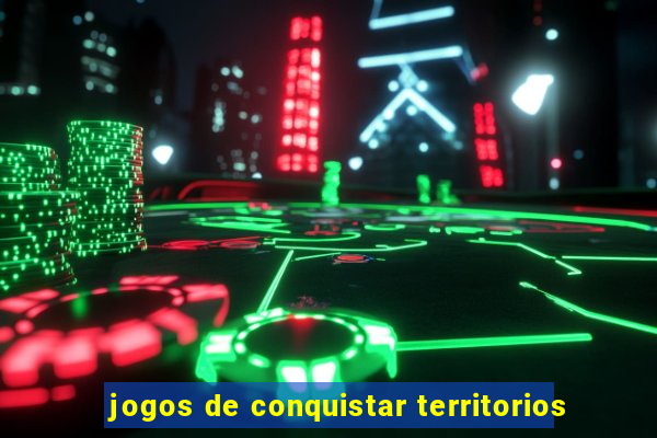 jogos de conquistar territorios