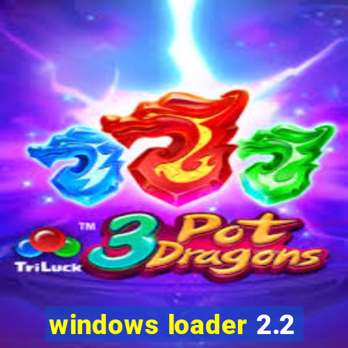 windows loader 2.2
