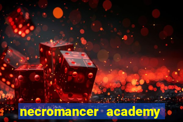 necromancer academy and the genius summoner 98
