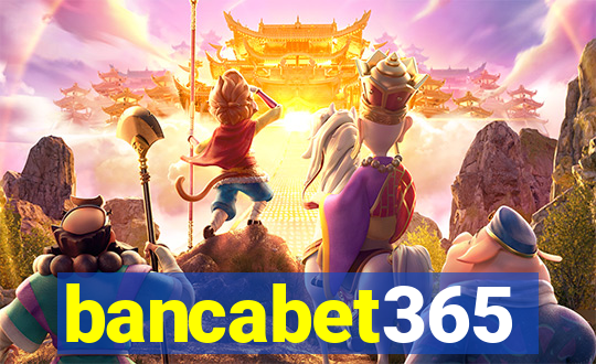 bancabet365