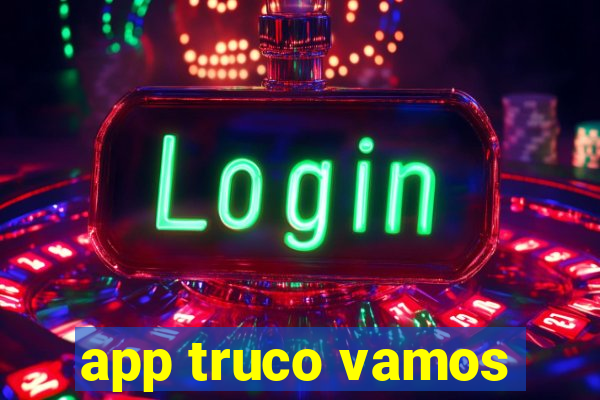 app truco vamos