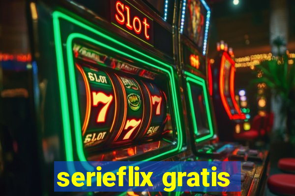 serieflix gratis