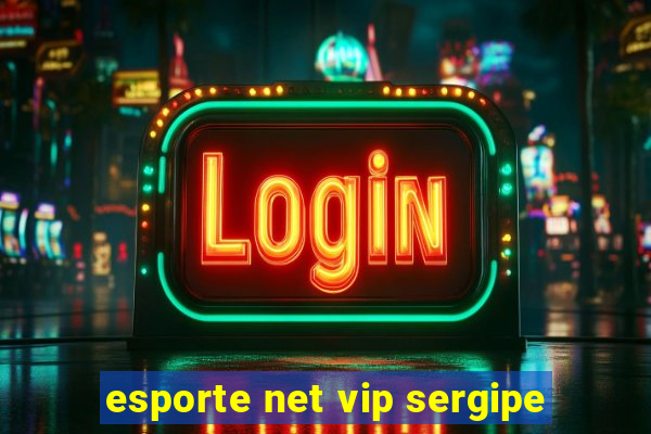 esporte net vip sergipe