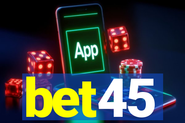 bet45