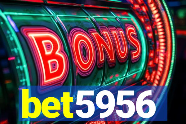 bet5956