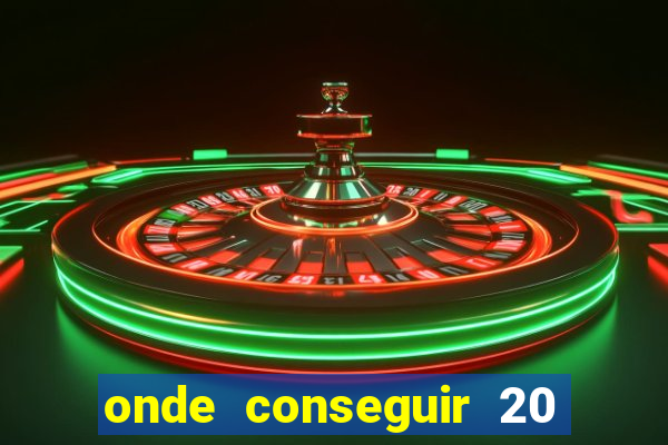 onde conseguir 20 reais agora