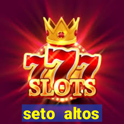seto altos parametros para mim e para os outros