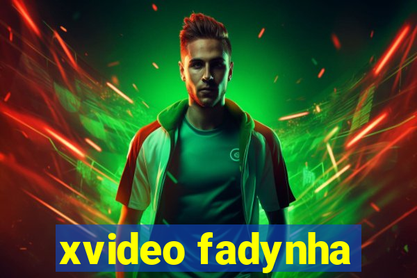 xvideo fadynha