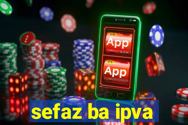 sefaz ba ipva