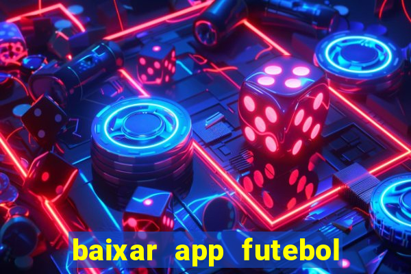 baixar app futebol da hora 3.7