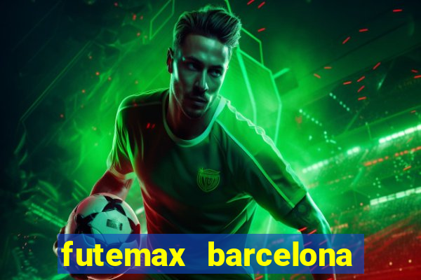 futemax barcelona ao vivo