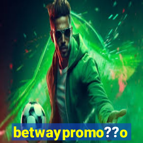 betwaypromo??o