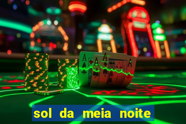 sol da meia noite ela morre