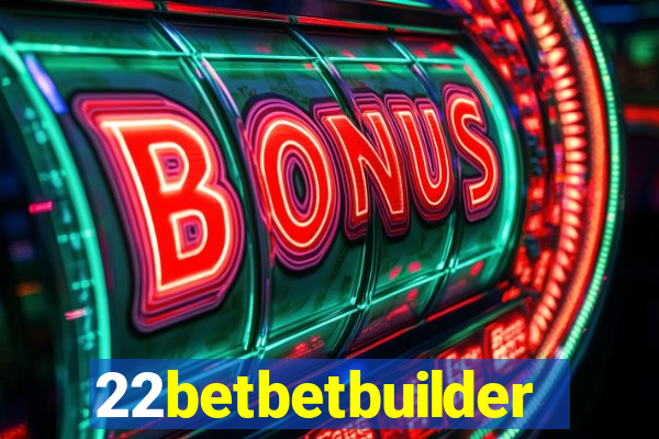 22betbetbuilder