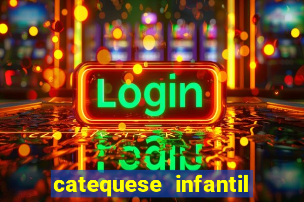 catequese infantil todos os santos