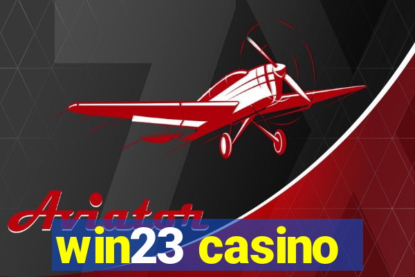 win23 casino