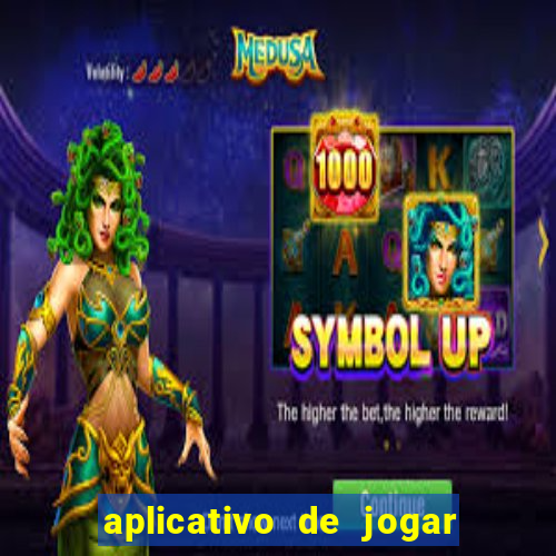 aplicativo de jogar e ganhar dinheiro