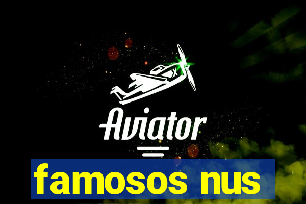 famosos nus